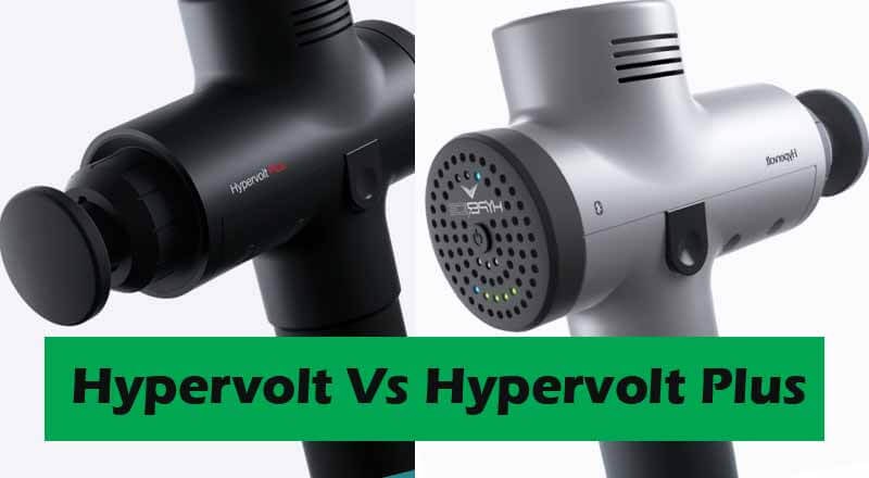Hypervolt Vs Hypervolt Plus: Which Is Right For You?