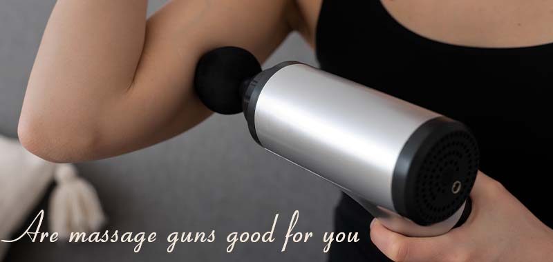 Are massage guns good for you