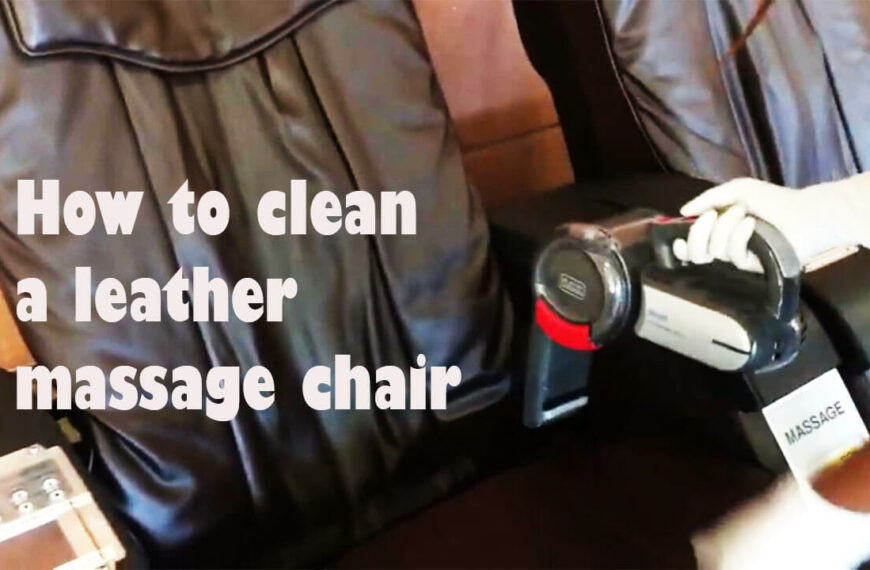 How to Clean a Leather Massage Chair