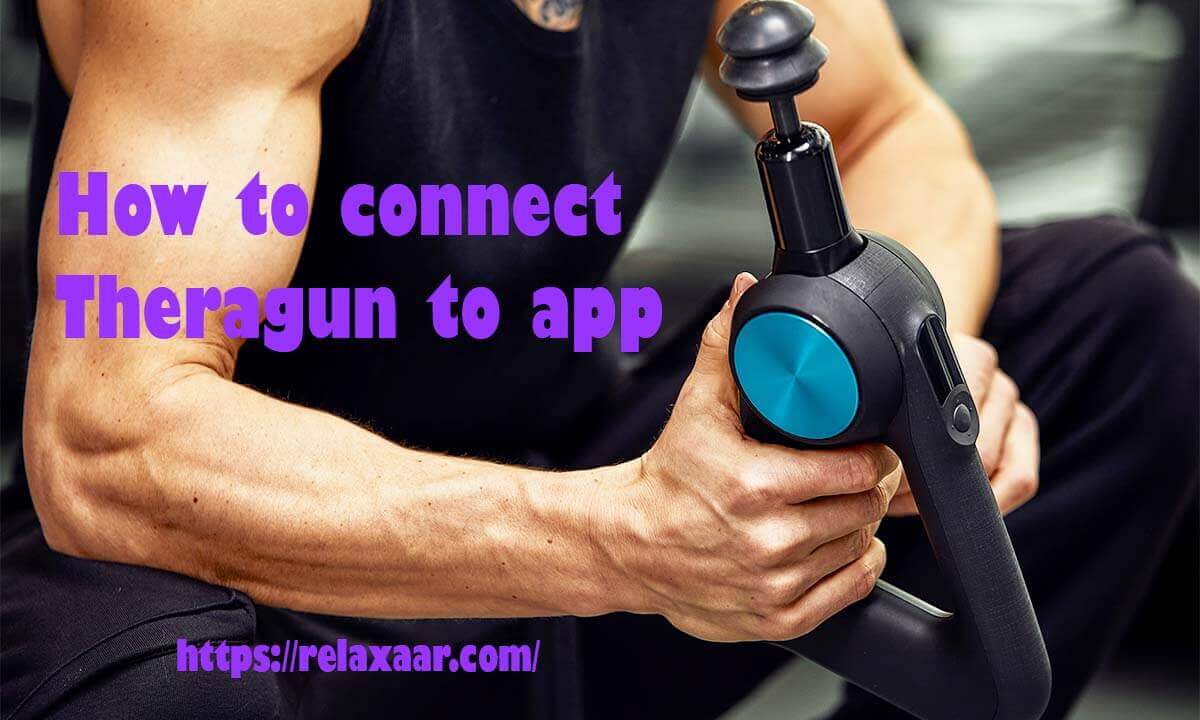 How to Connect Theragun to App