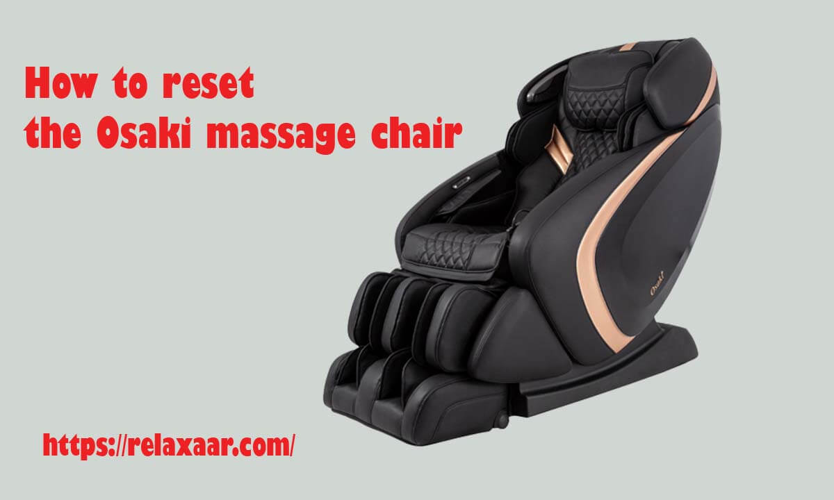 How to reset the Osaki massage chair