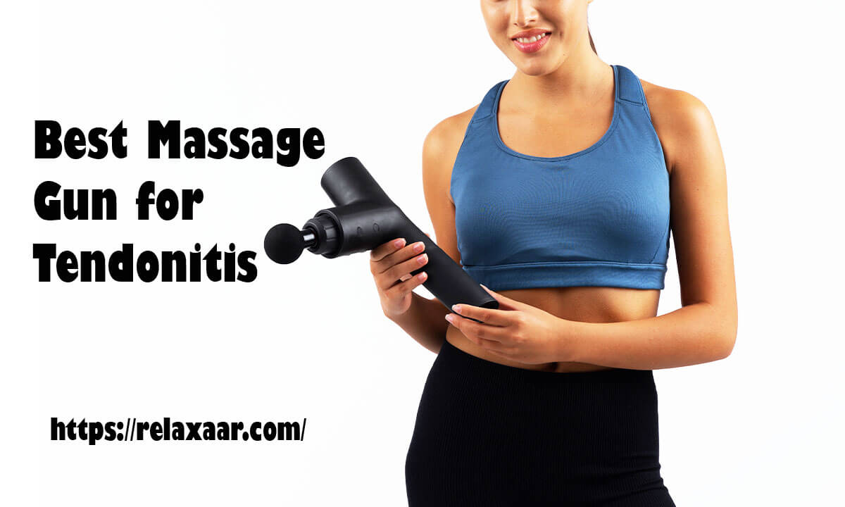 Best Massage Gun for Tendonitis